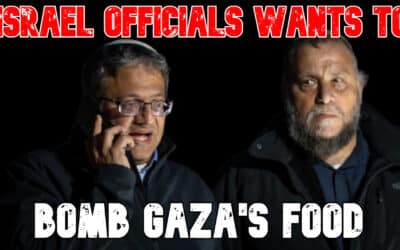 COI #790: Israel Official Wants to Bomb Gaza’s Food