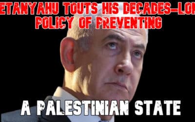 COI #829: Netanyahu Touts His Decades-Long Policy of Preventing a Palestinian State