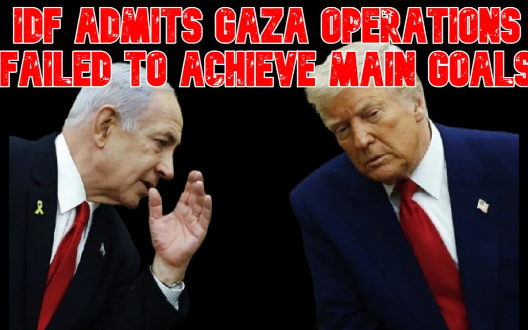 COI #832: IDF Admits Gaza Operations Failed to Achieve Main Goals