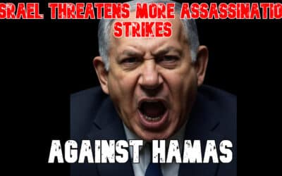 COI #836: Israel Threatens More Assassination Strikes Against Hamas