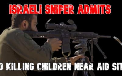 COI #838: Israeli Sniper Admits to Killing Children Near Aid Site