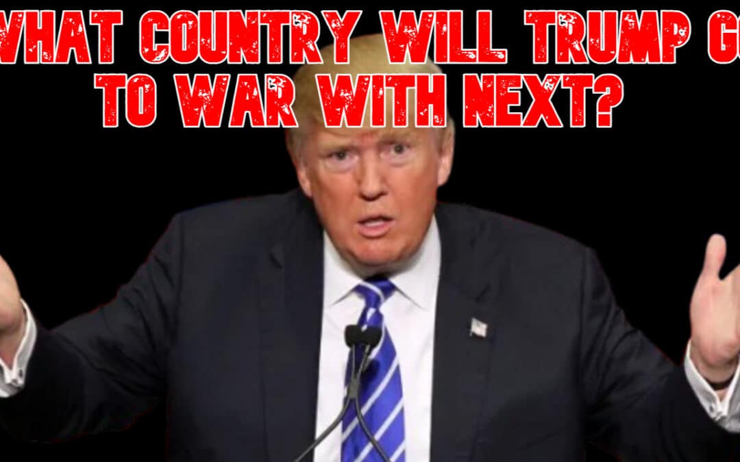 COI #851: What Country Will Trump Go to War With Next?