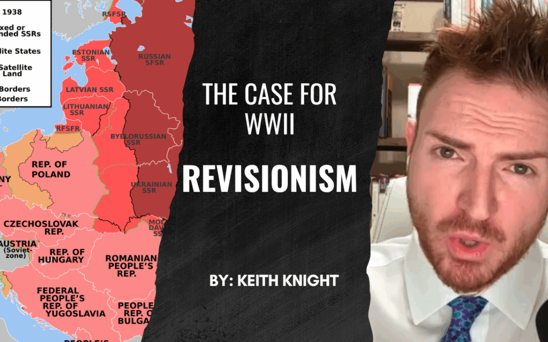 The Case for World War II Revisionism