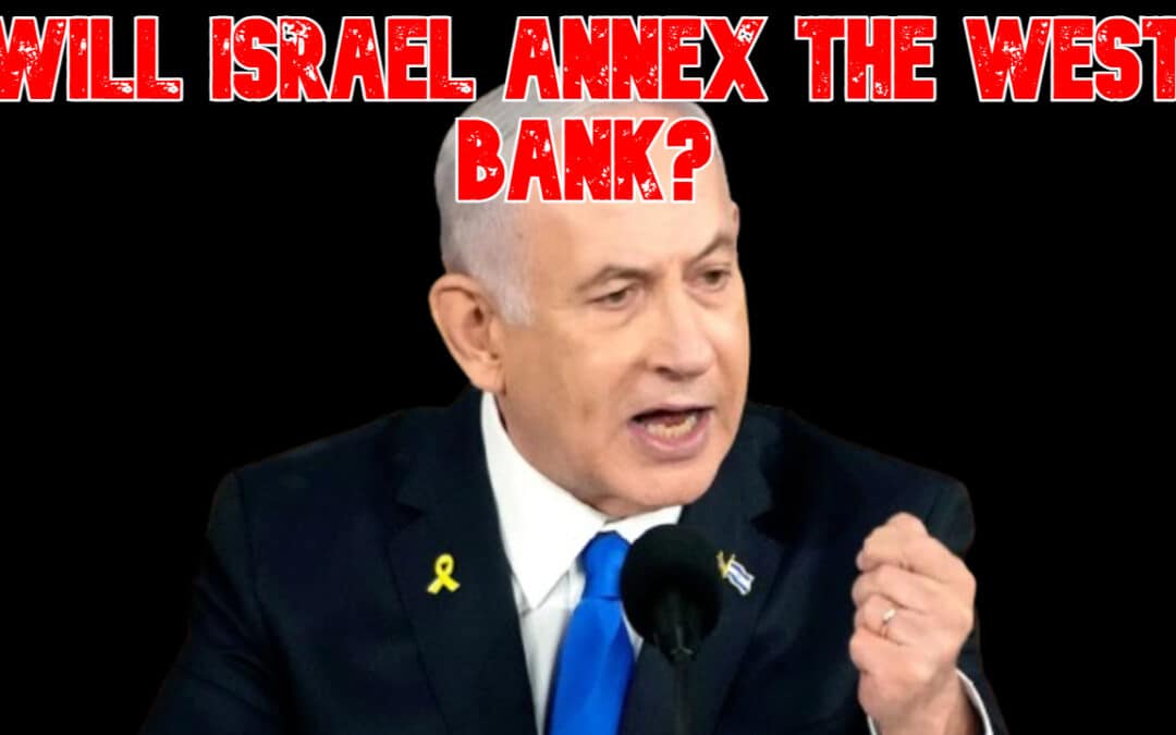 COI #858: Will Israel Annex the West Bank?