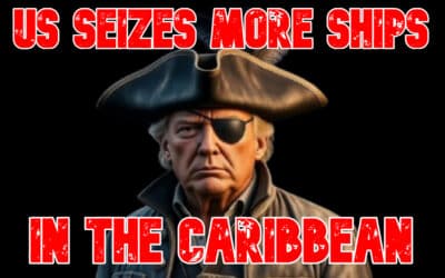 COI #861: US Seizes More Ships in The Caribbean