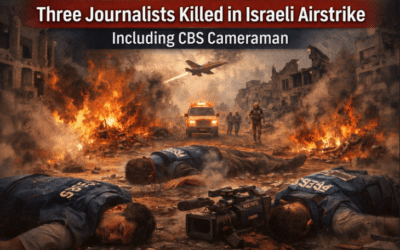 Three Journalists Killed in Israeli Airstrike, Including CBS Cameraman