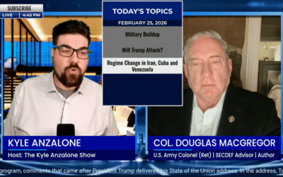 The Kyle Anzalone Show: COL. Douglas Macgregor on Iran, Ukraine, and the Fall of U.S. Power
