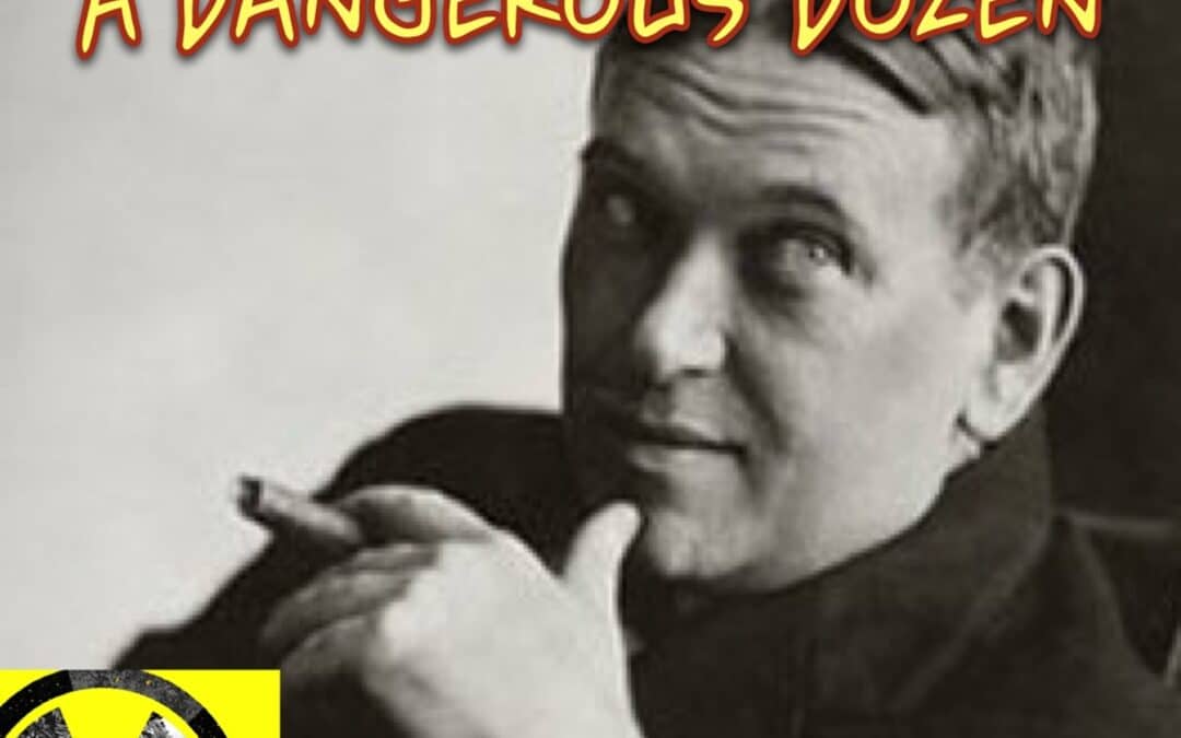 DHP Ep. 289: A Dangerous Dozen: 12 H.L. Mencken Quotes for the DHP’s 12th Anniversary