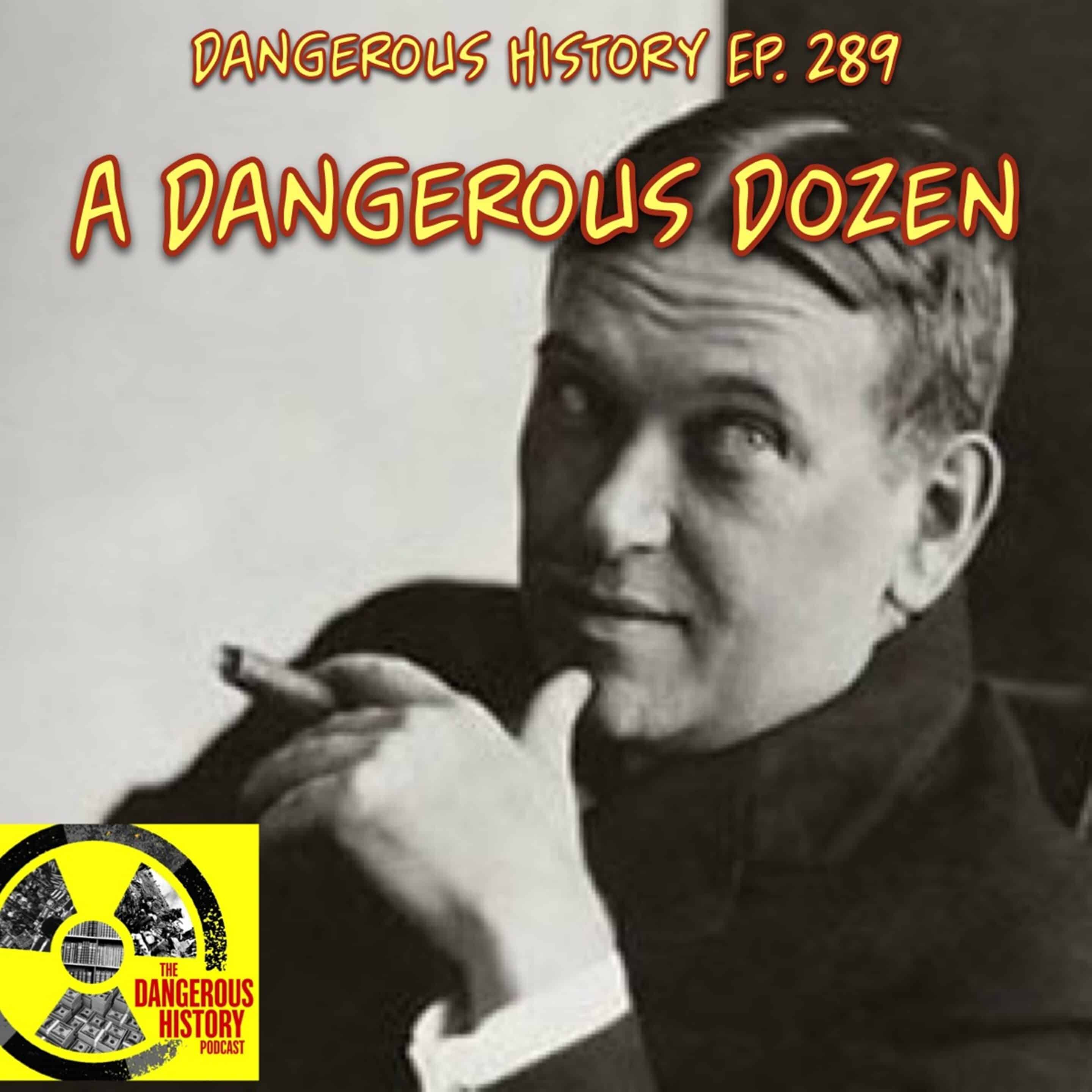 a dangerous dozen a dangerous dozen