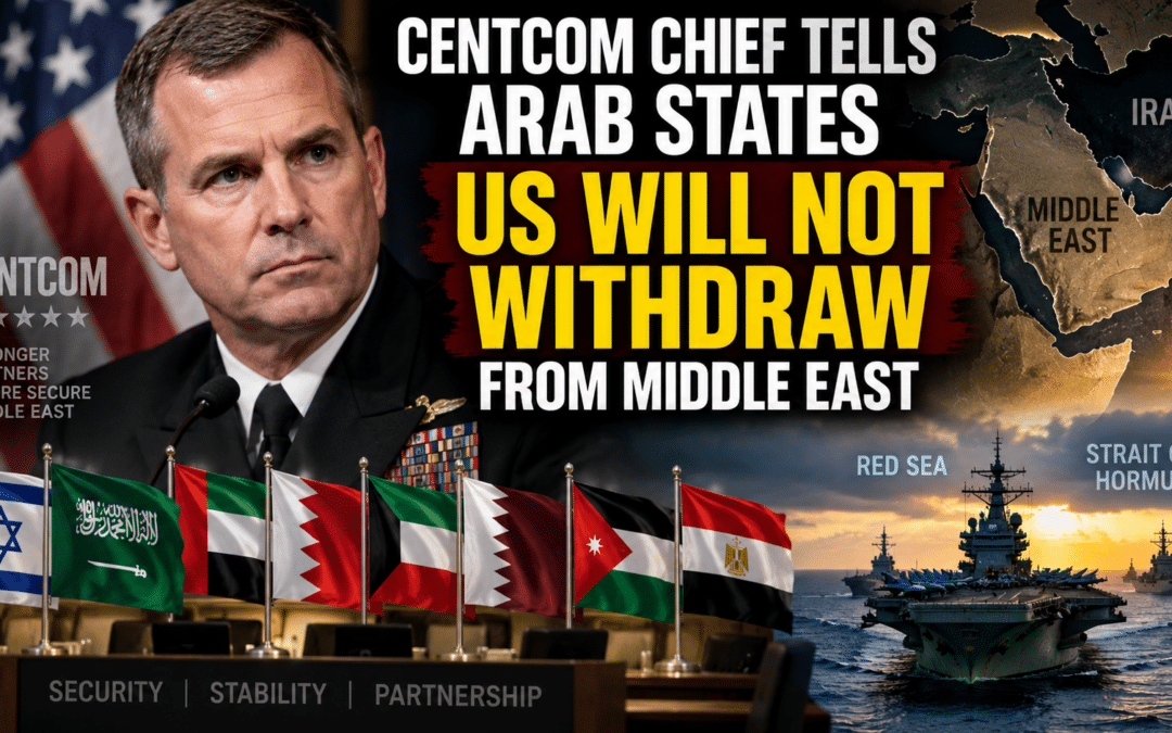 CENTCOM Chief Tells Arab States US Will Not Withdraw from Middle East
