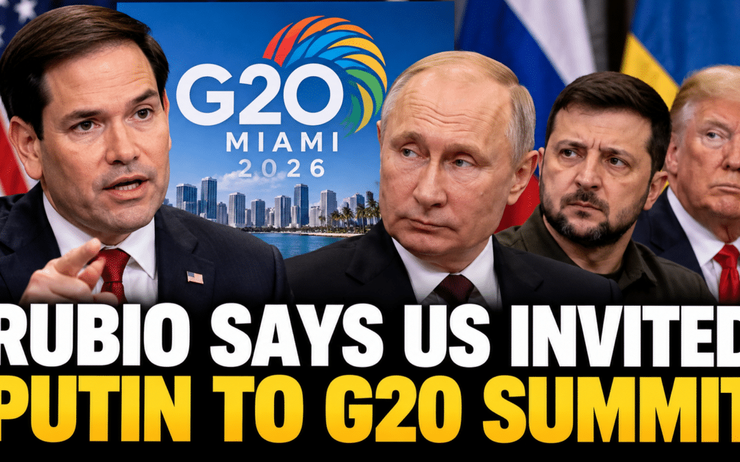 Rubio Says Putin Invited to G20 Summit in US