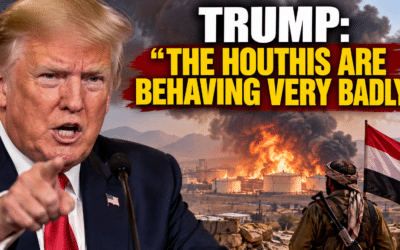 Trump: The Houthis Are Behaving Very Badly